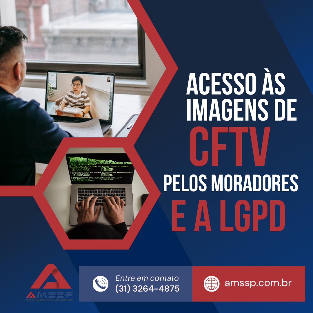 Acesso às imagens de CFTV pelos moradores e a LGPD